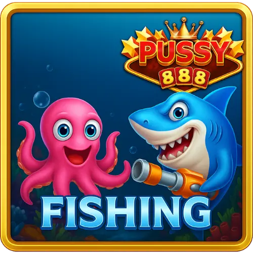 Pussy888 Fishing Game