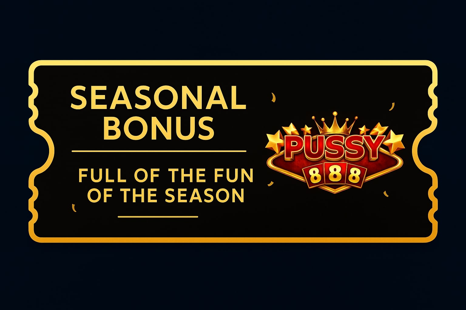 Pussy888 seasonal bonus